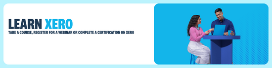 Learn Xero Take a course, register for webinar, or complete a certification on Xero