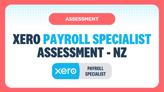 xero payroll specialist assessment nz