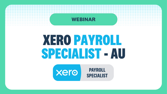 WEBINAR XERO PAYROLL SPECIALIST - AU