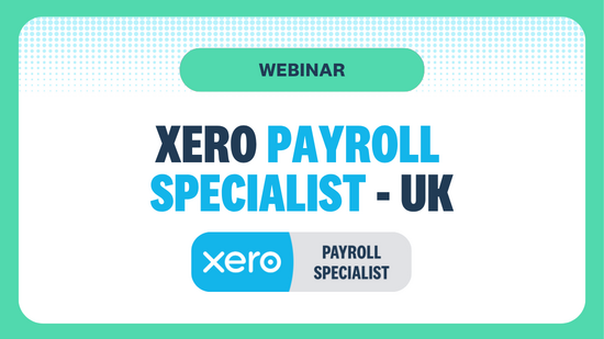 WEBINAR XERO PAYROLL SPECIALIST - UK